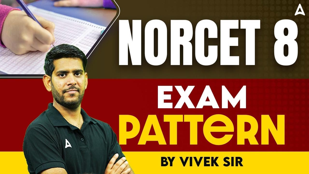 NORCET 8 Exam Pattern 2025 | AIIMS NORCET 8 Exam Pattern 2025 | Know Complete Details