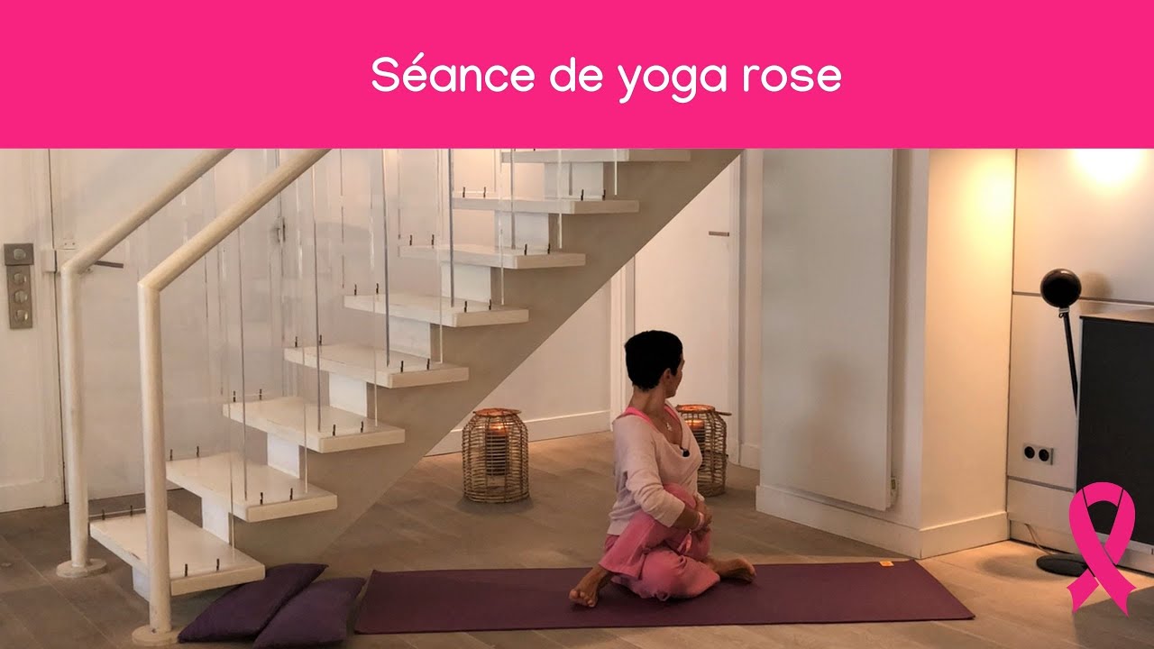 🎗🎗 Yoga rose - séance toute douce conçue et adaptée pour les femmes atteintes du cancer du sein