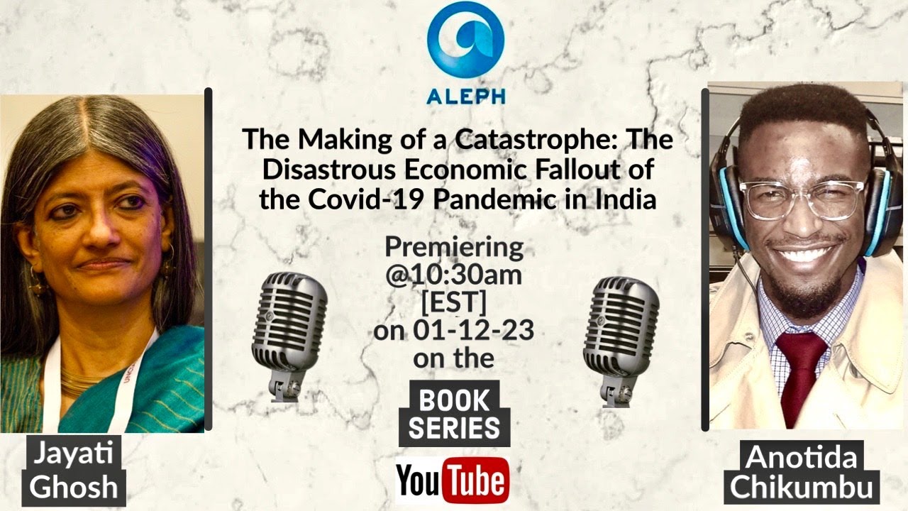 The Making of A Catastrophe: Covid-19 And The Indian Economy (Book by Jayati Ghosh)