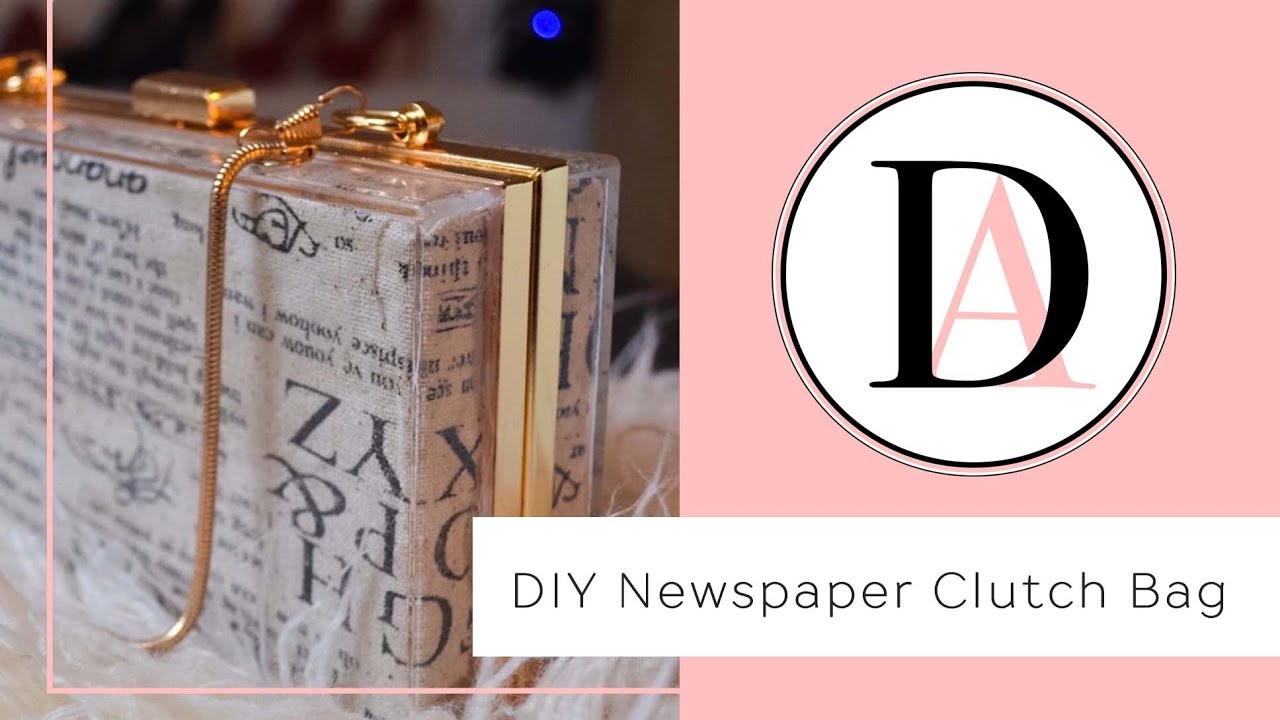 DIY || Newspaper Acrylic Clutch Bag