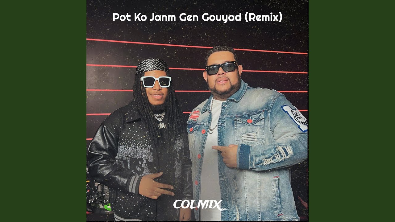 Pot Ko Janm Gen Gouyad (Remix)