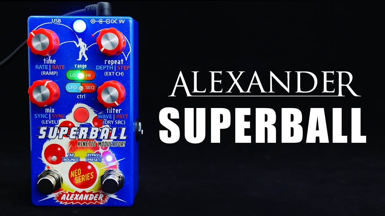 Alexander Pedals Superball Kinetic Modulator | Demo