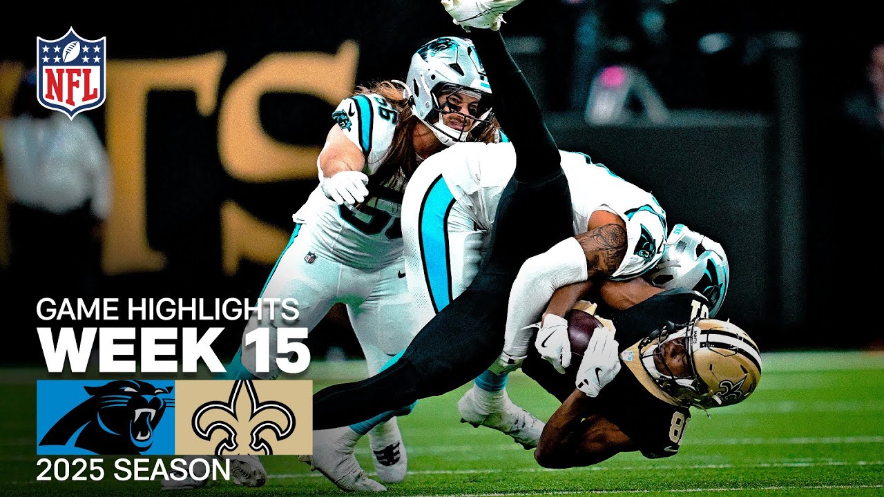 Carolina Panthers vs New Orleans Saints Game Highlights | 2025 NFL Season Week 15