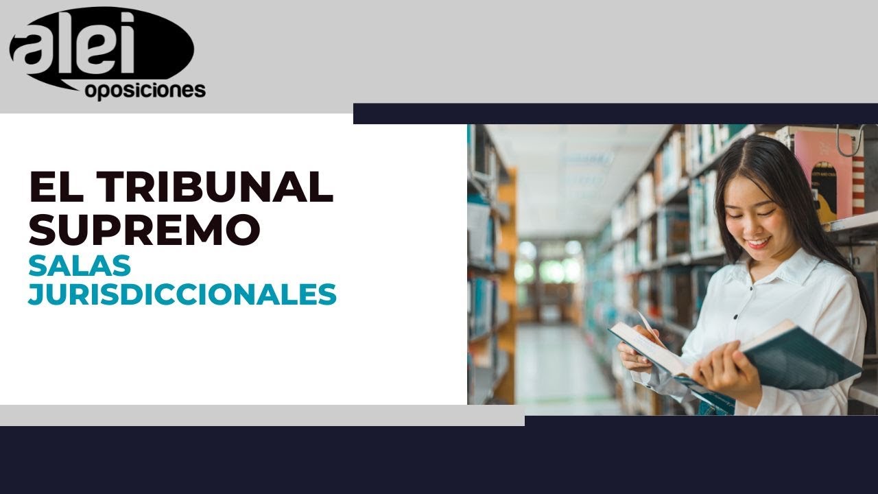 Competencias de los Tribunales. El Tribunal Supremo.