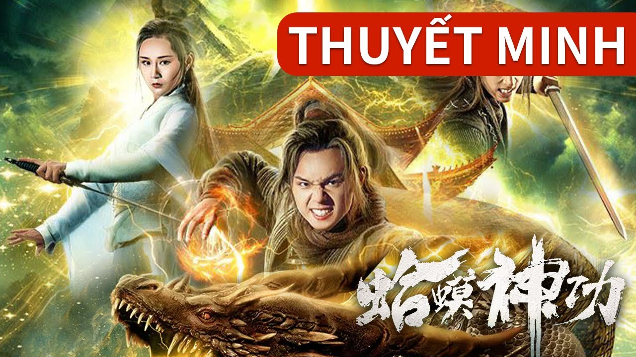 [Thuyết Minh Tiếng Việt]  Cáp Mô Thần Công - Toad Morphology Kung Fu