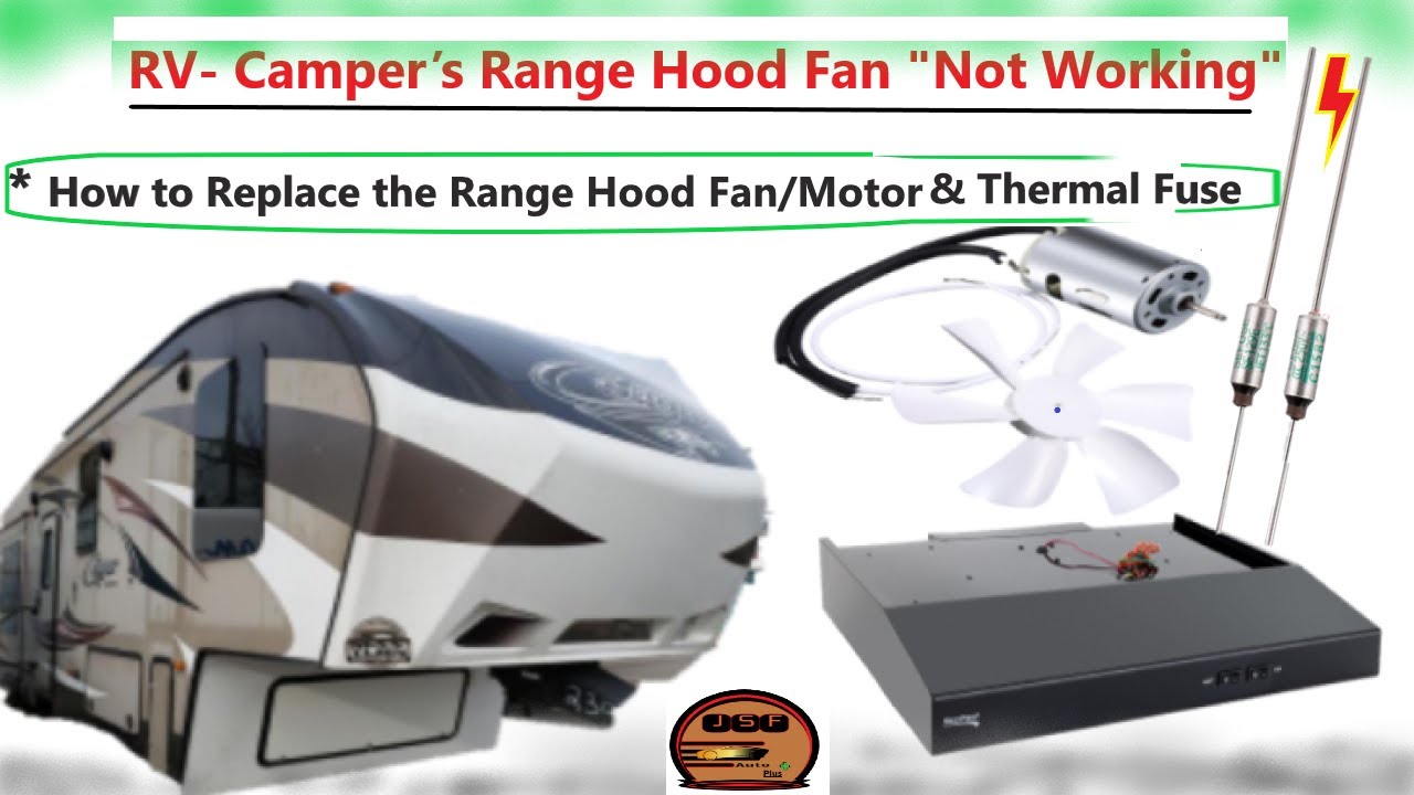 How to Fix a Camper Range Hood Fan &ndash; Quick & Easy DIY Repair!