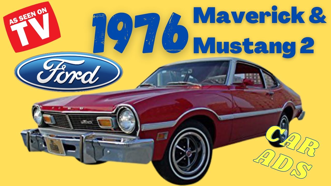 1976 Ford Mavericks & Mustang 2 Car Commercials