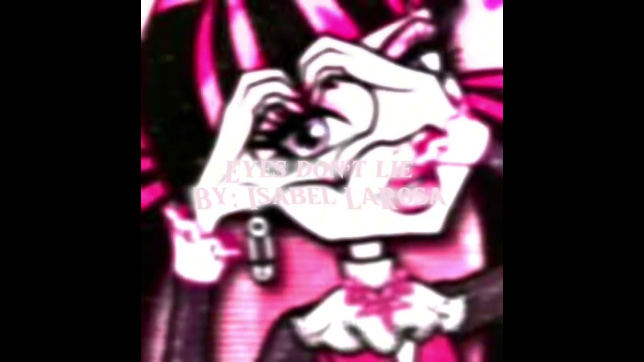 Eyes don’t lie by: Isabel LaRosa (slowed+reverb)