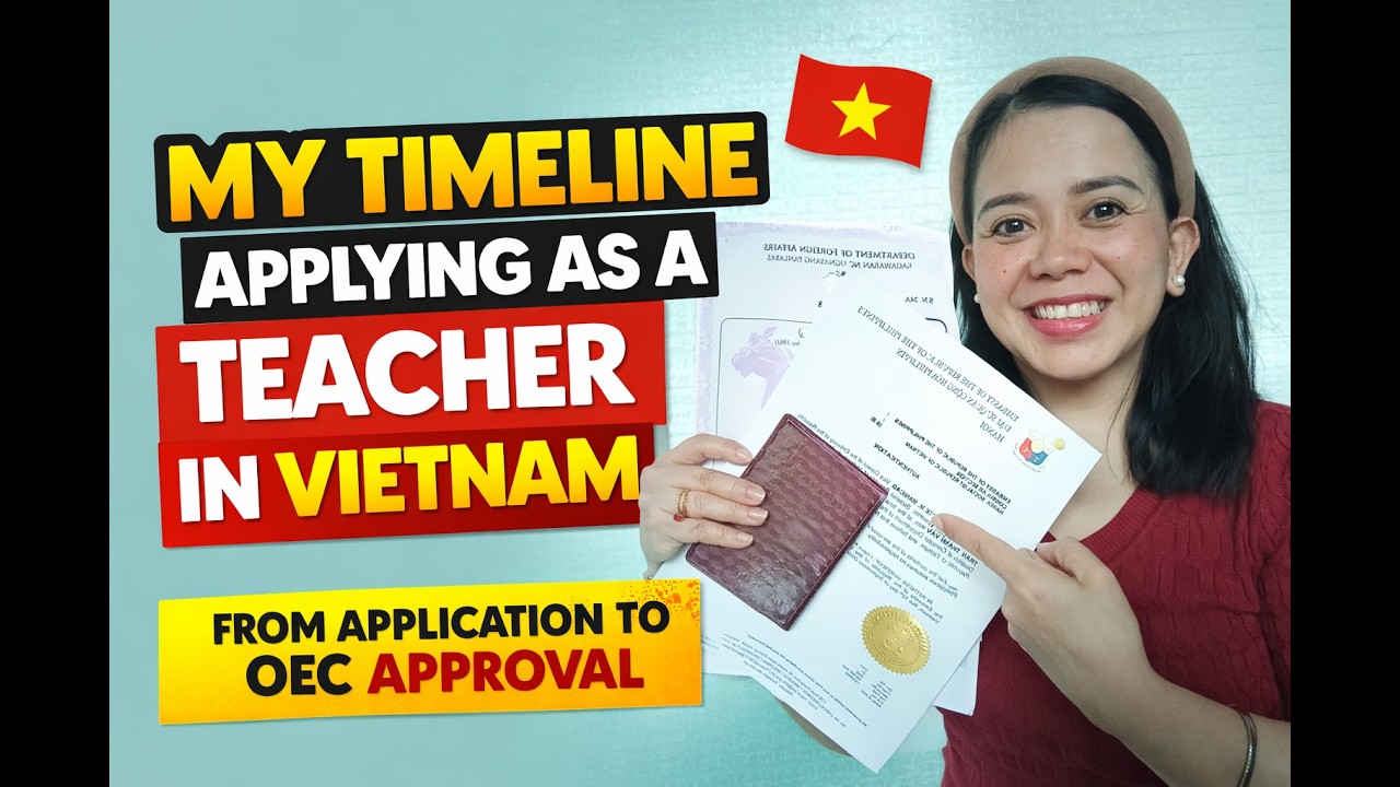 How to Work in Vietnam as a Teacher | My Real Timeline + DMW/OEC Process