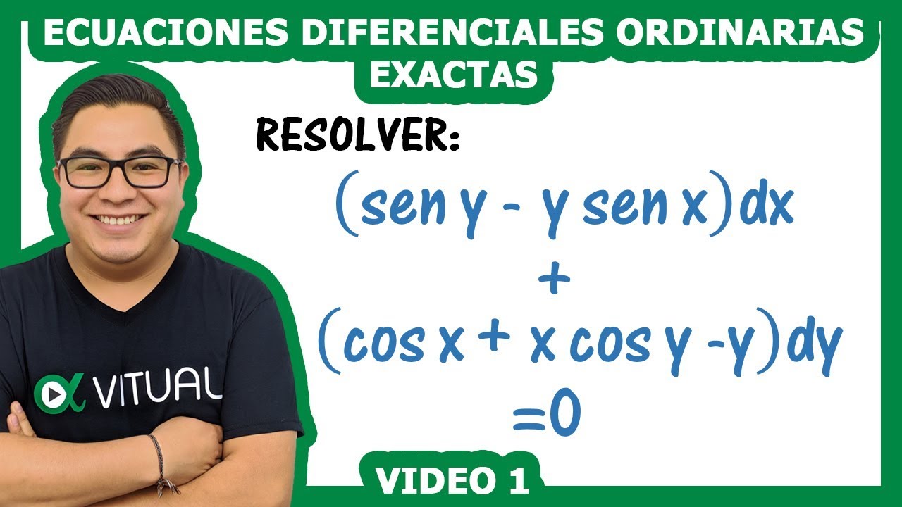 Ecuaciones Diferenciales Ordinarias Exactas video 1 | Vitual Universitario