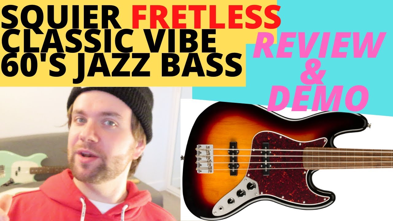 Squier Classic Vibe 60's FRETLESS Jazz Bass Guitar - Review & Demo