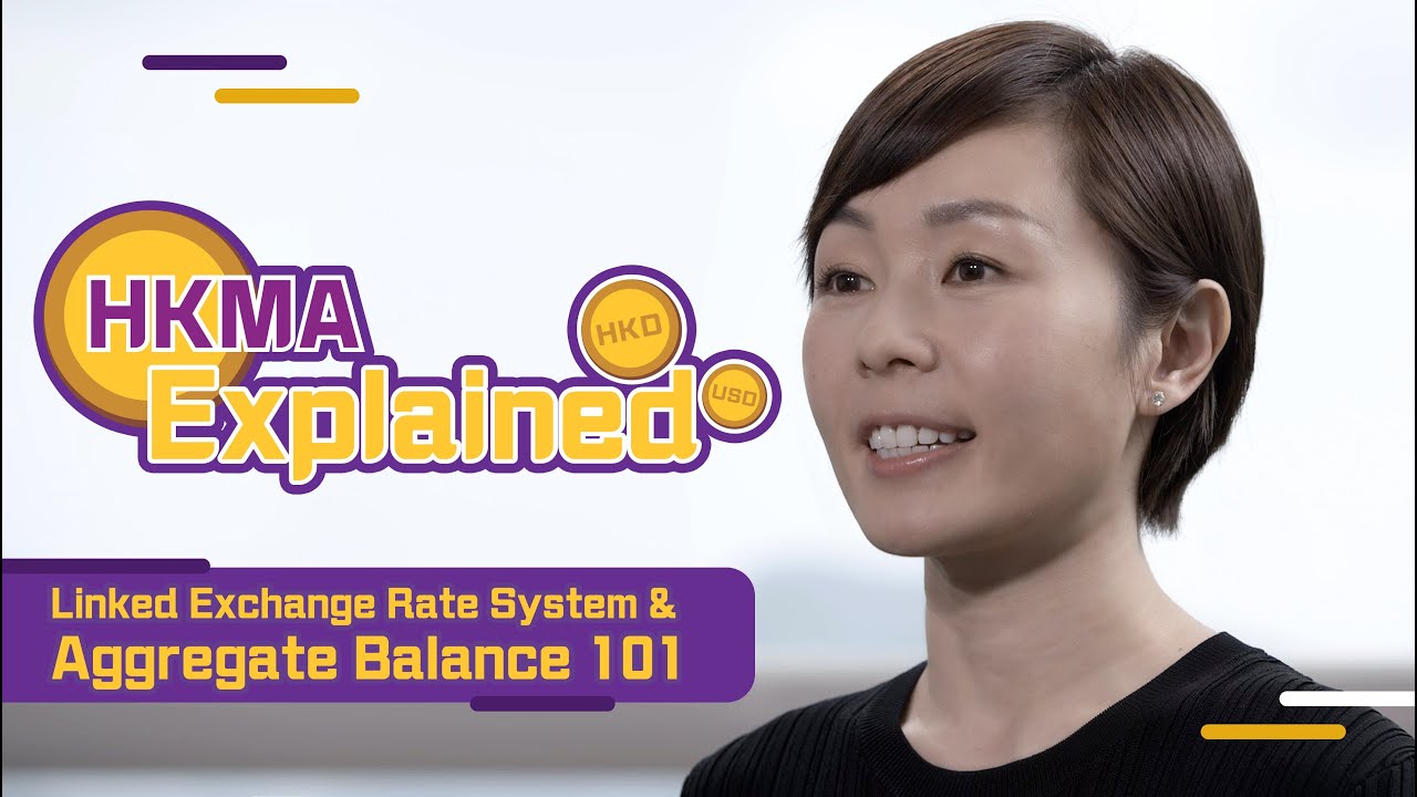 HKMA Explained: Linked Exchange Rate System & Aggregate Balance 101
