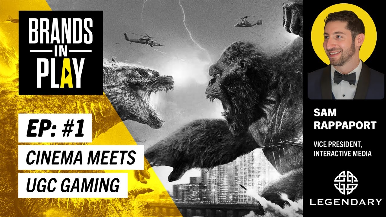 Episode 1 |  ft. Sam Rappaport | Legendary Entertainment | Cinema Meets UGC Gaming | Brands in Play