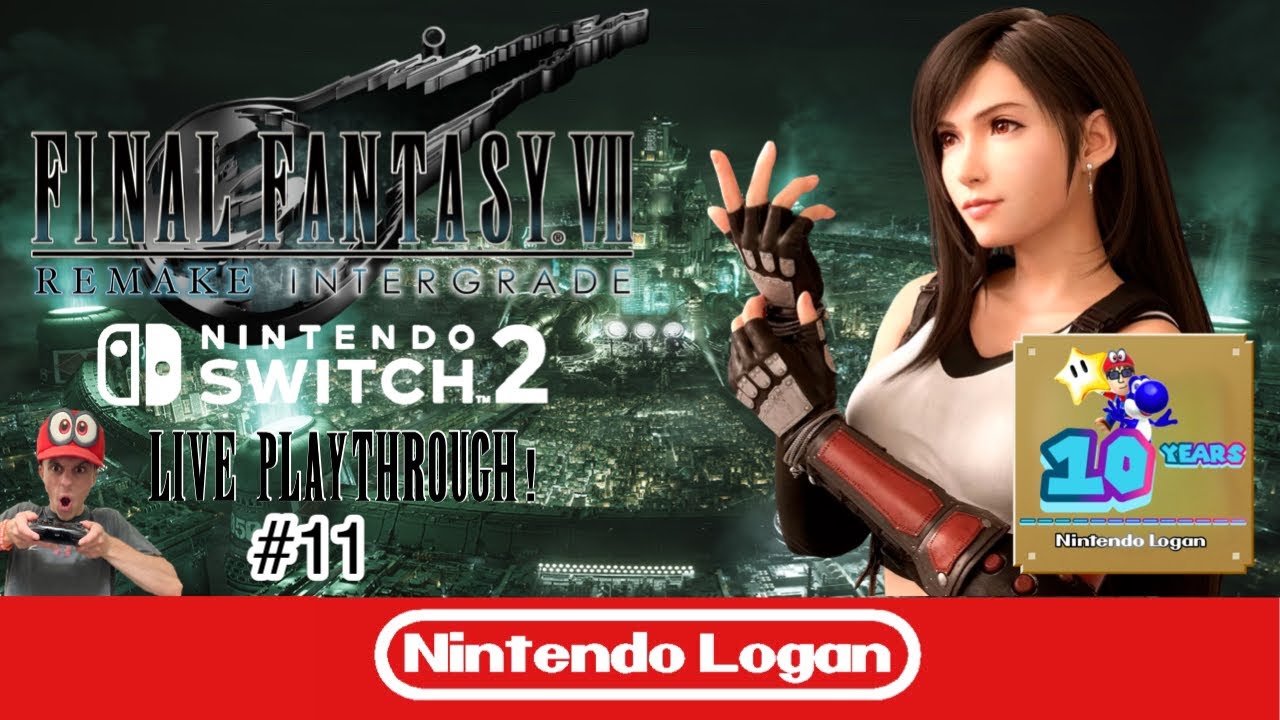 Final Fantasy 7 Remake Integrade Nintendo Switch 2 Live Playthrough! #11