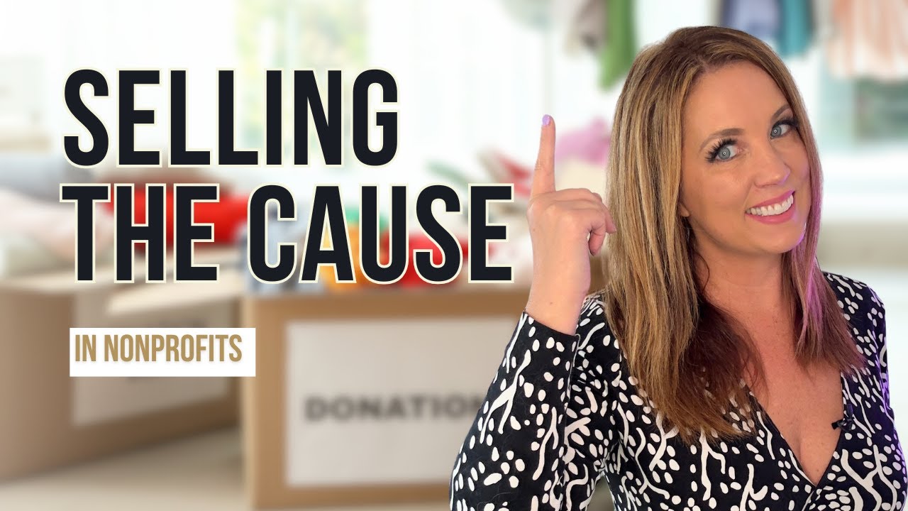 Selling the Cause: Leveraging Marketing Strategies & Storytelling in Nonprofits