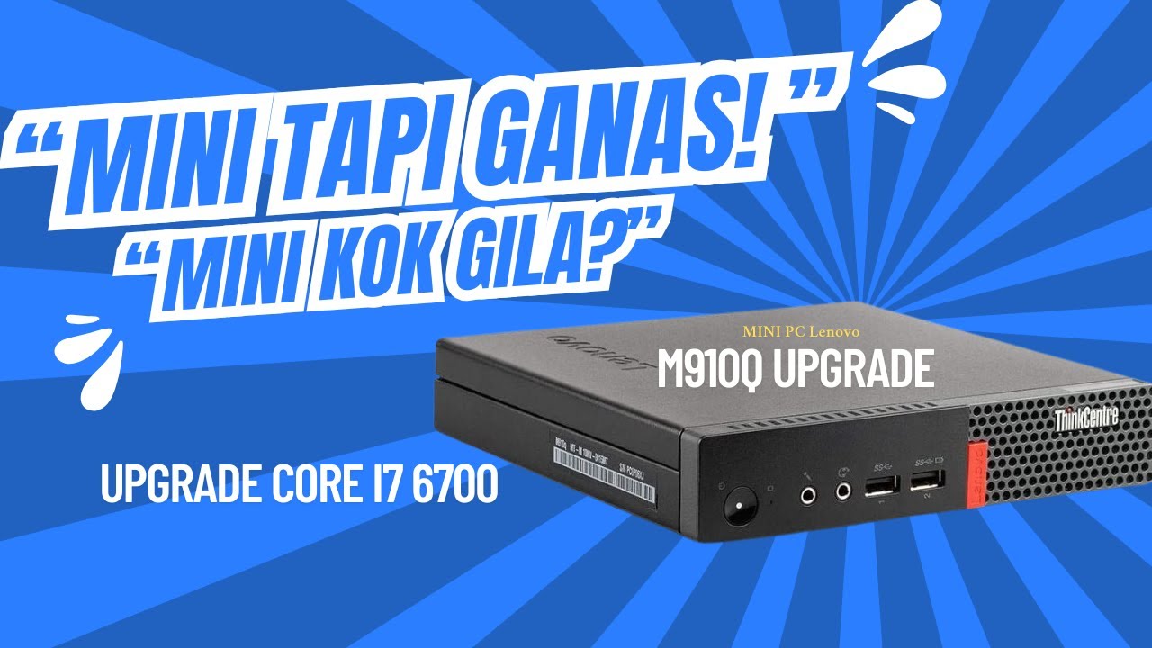 🔥 MINI PC KENCANG! Review + Upgrade Lenovo M910q Core i7! RAM 16 GB SSD 128 & HDD 1 TB