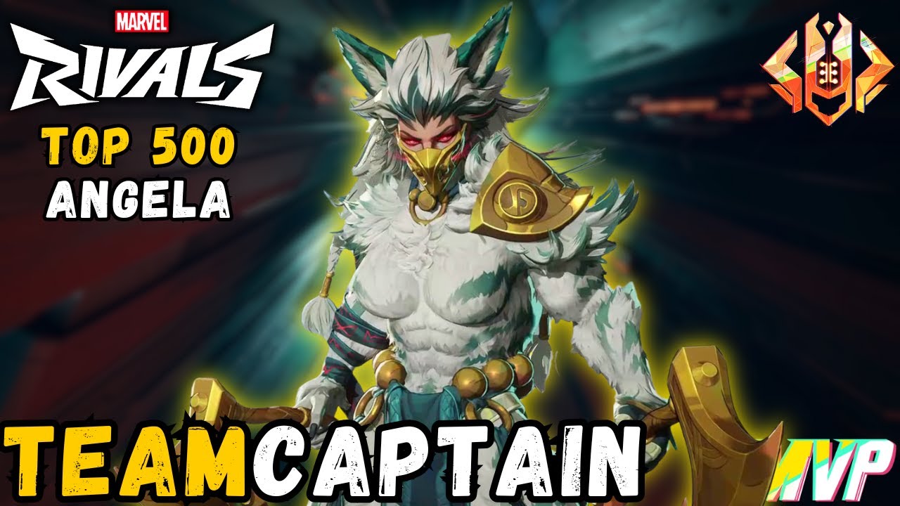 TEAM CAPTAIN Angela Top 500 Gameplay Season 5.5 | Marvel Rivals