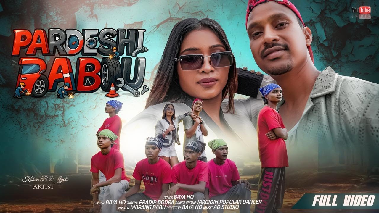 PARDESHI BABU||NEW HO MUNDA VIDEO 2025||KISHAN &JYOTI|| BAYA HO & GUDDI BARIK||