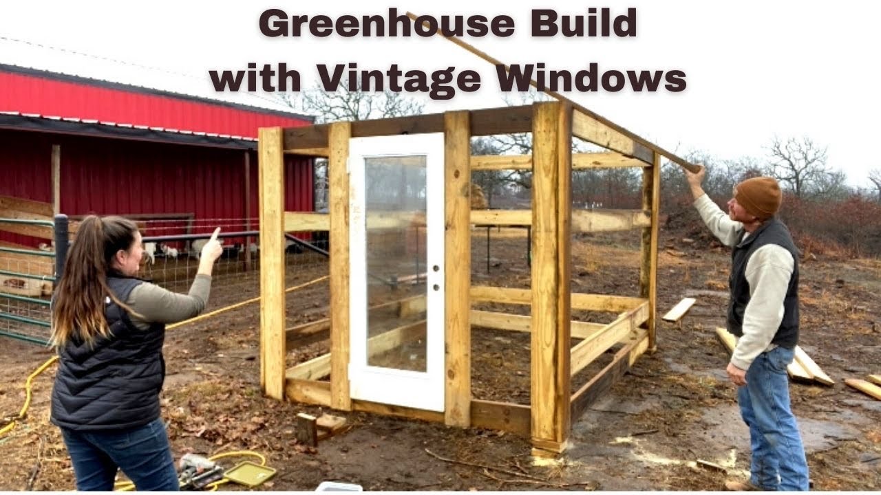 Building Our Own Greenhouse With Old Vintage Windows: Framing Our DIY Greenhouse  Part 1