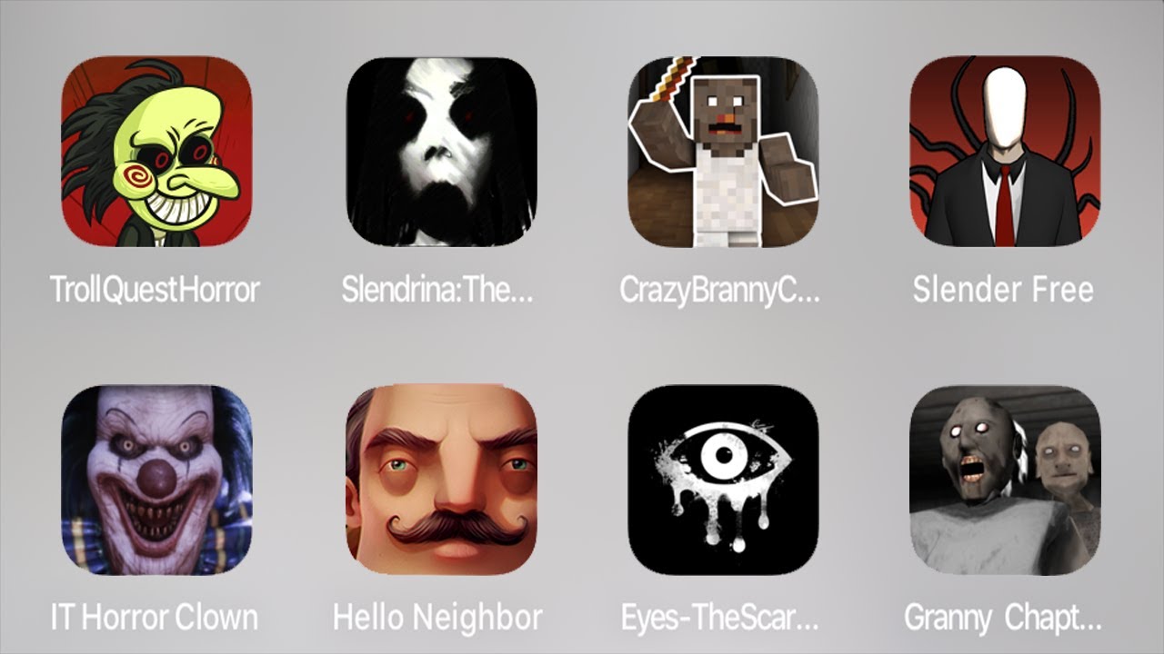 Troll Quest Horror Game,Slendrina The School,Crazy Branny Craft,Slender Rising,Hello Neighbor,Granny