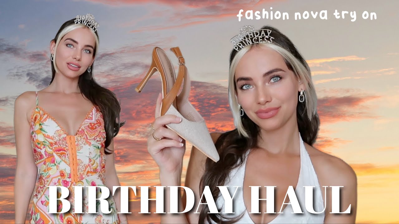 BIRTHDAY try on haul 🎂 ft Fashion Nova