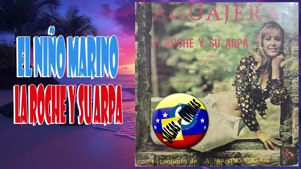 El Niño Marino ♪ La Roche Y Su Arpa