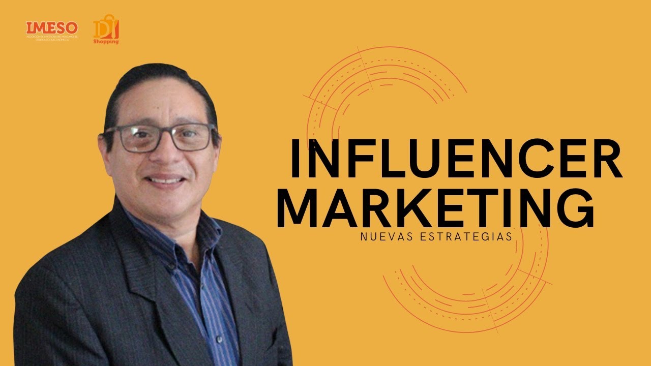 Influencer Marketing, nuevas estrategias