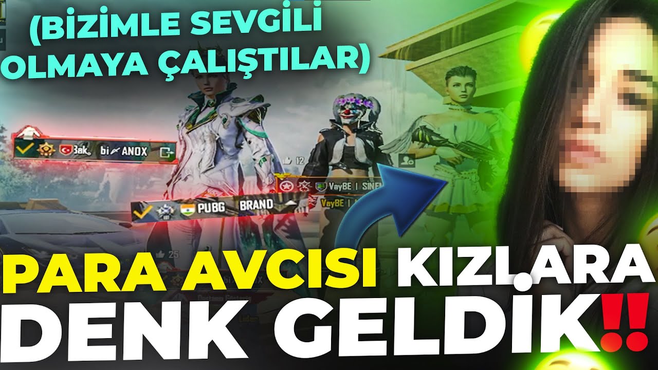 2 YOUTUBER PARA AVCISI KIZLARA DENK GELDİK!!🤑 BİZİMLE SEVGİLİ OLMAYA ÇALIŞTILAR! | PUBG  MOBİLE