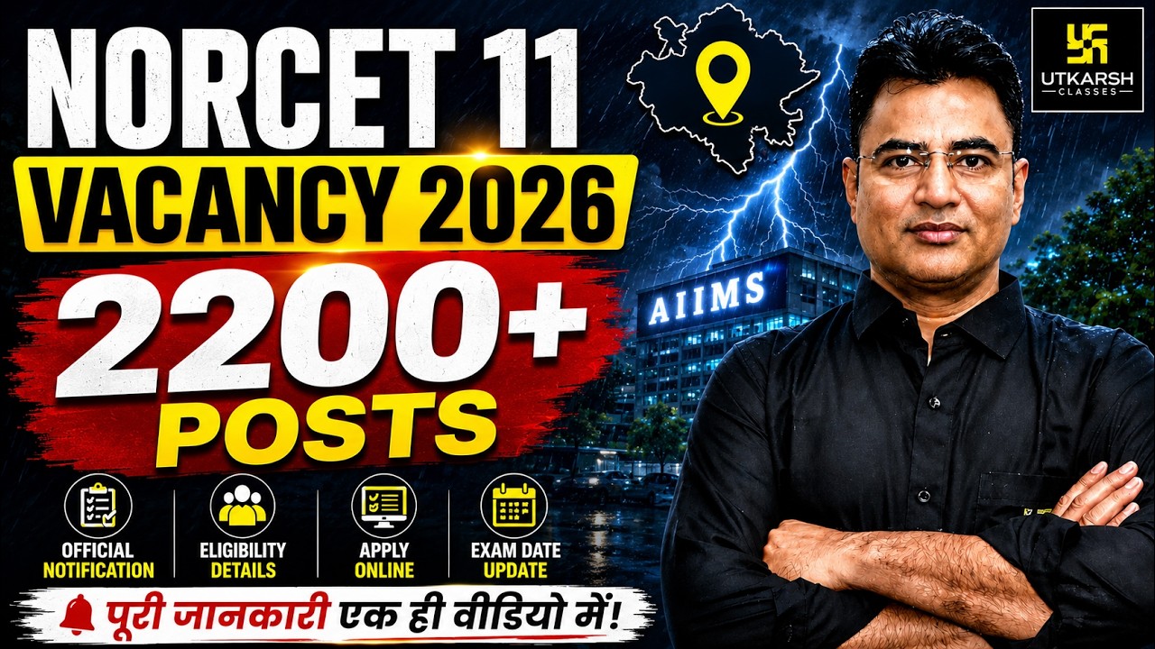 NORCET 11 Vacancy 2026 | 2200+ Posts | Apply Online Started | By Mahipal sir