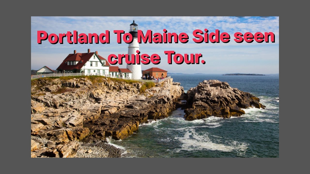Portland  to Maine side seen cruise 🚢 Trip.