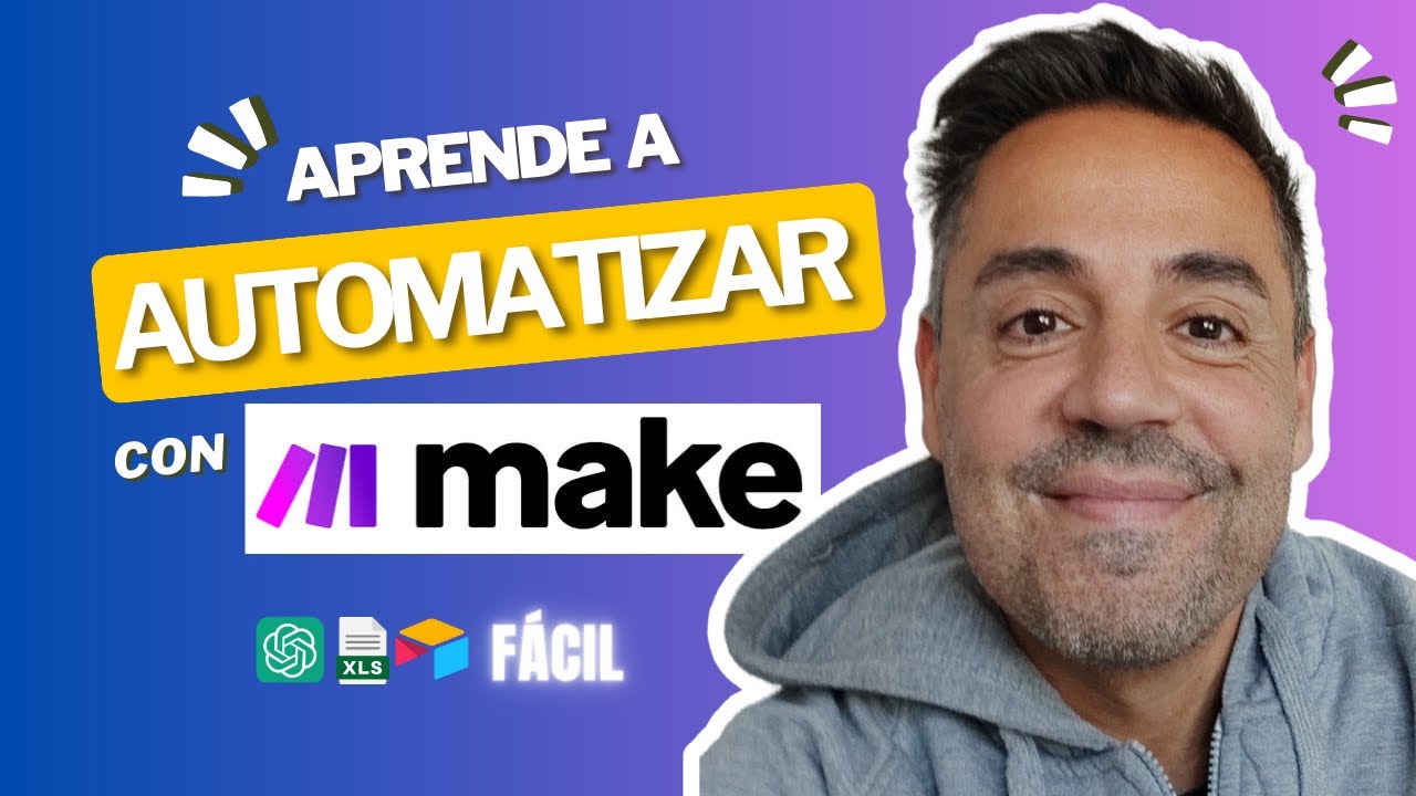 Aprende a AUTOMATIZAR con MAKE (para PRINCIPIANTES)