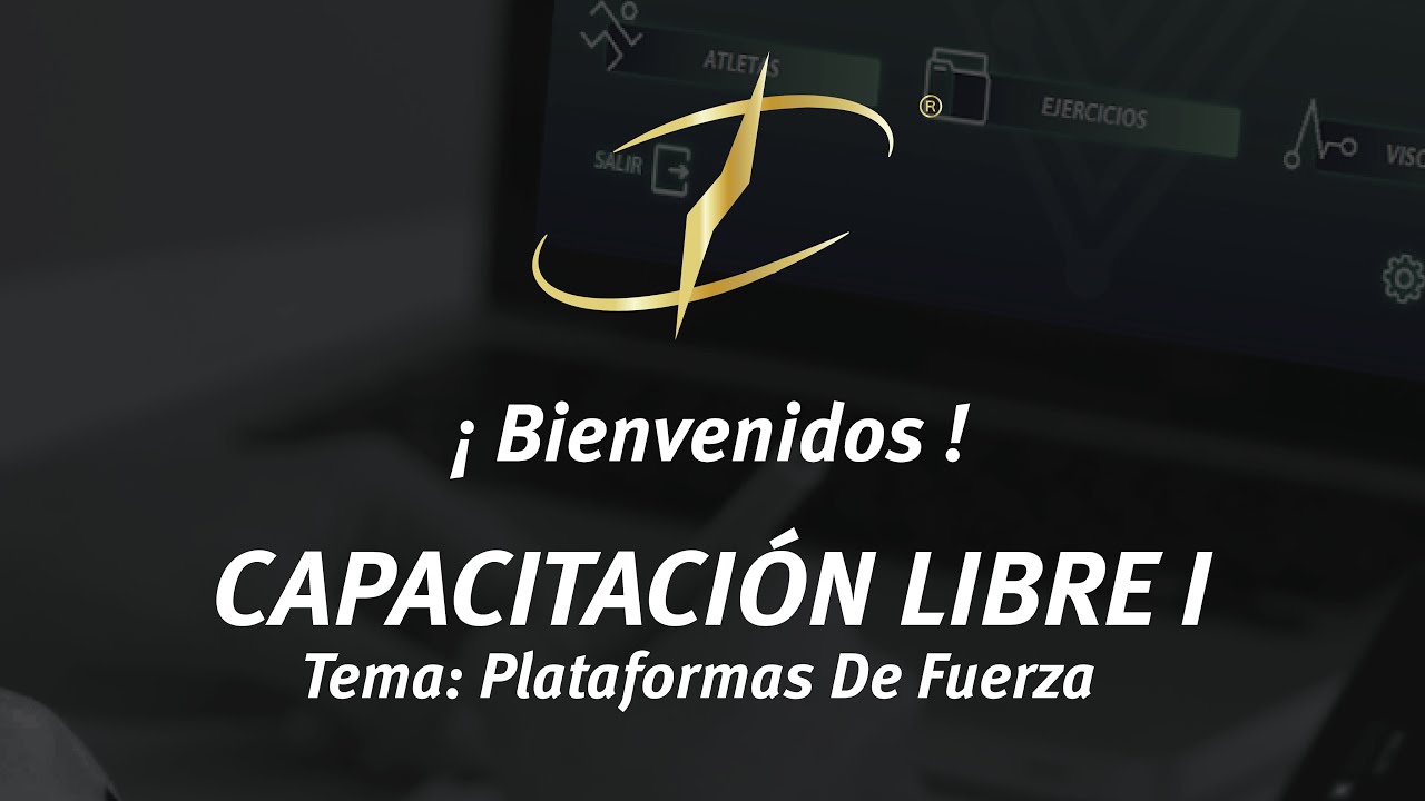 CAPACITACIÓN I - PLATAFORMAS DE FUERZA