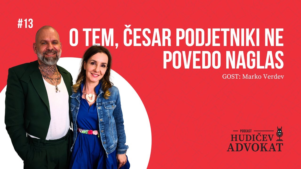Epizoda # 13 | O tem, česar podjetniki ne povedo naglas - Marko Verdev | Hudičev advokat