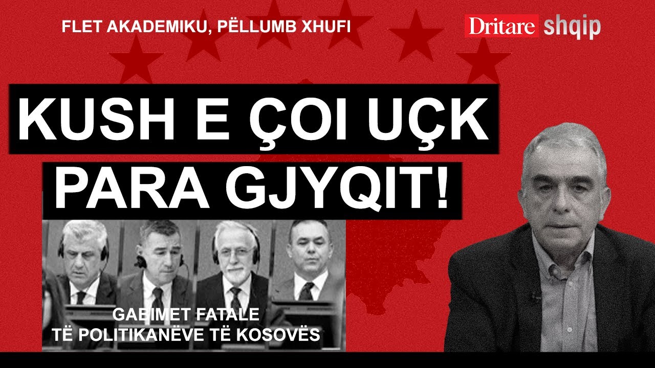 Kush e çoi UÇK para gjyqit! Flet akademiku, Pëllumb Xhufi | Shqip nga Dritan Hila (11.04.2023)