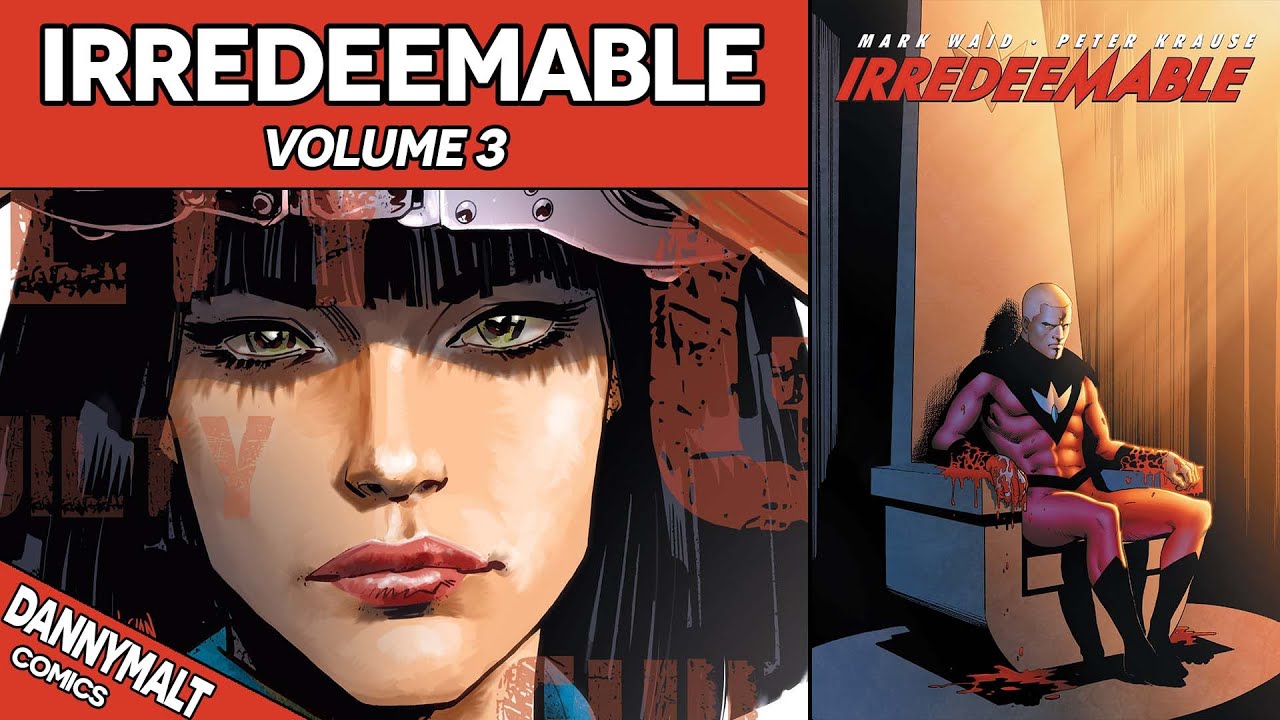 Irredeemable - Volume 3 (2010) - Comic Story Explained