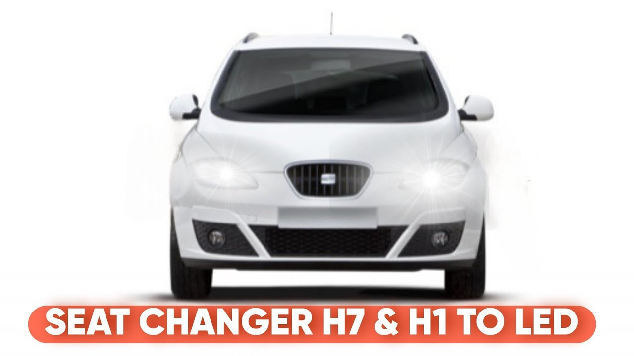 SEAT ALTEA  Montage des LED H7 et H1