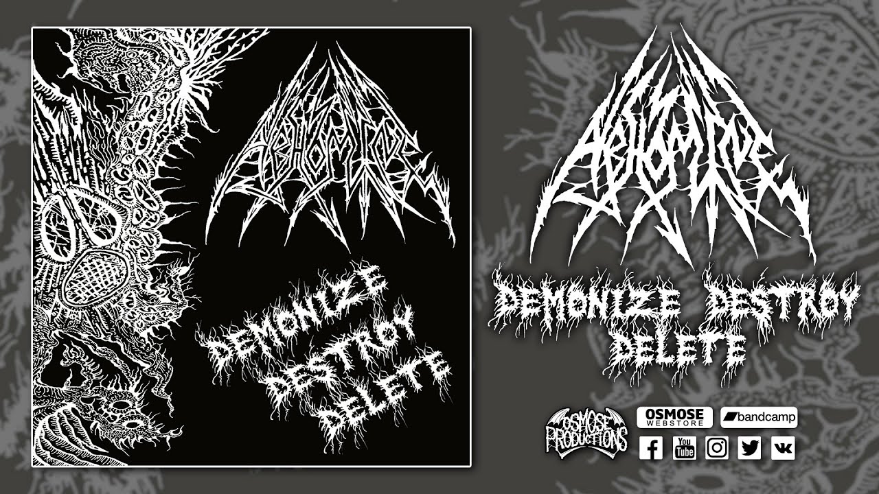 ABHOMINE Demonize Destroy Delete (full album)