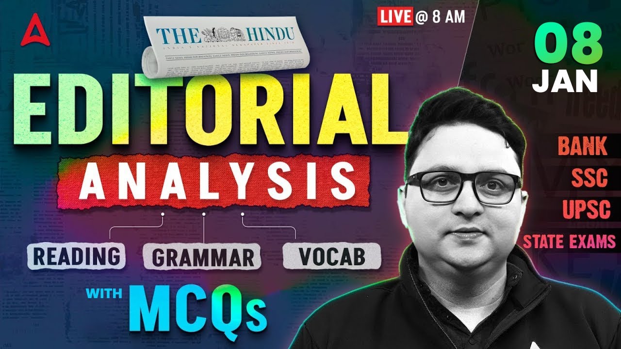 Editorial Analysis | 8th January, 2026 | Reading, Grammar, Vocab, MCQs | The Hindu Analysis