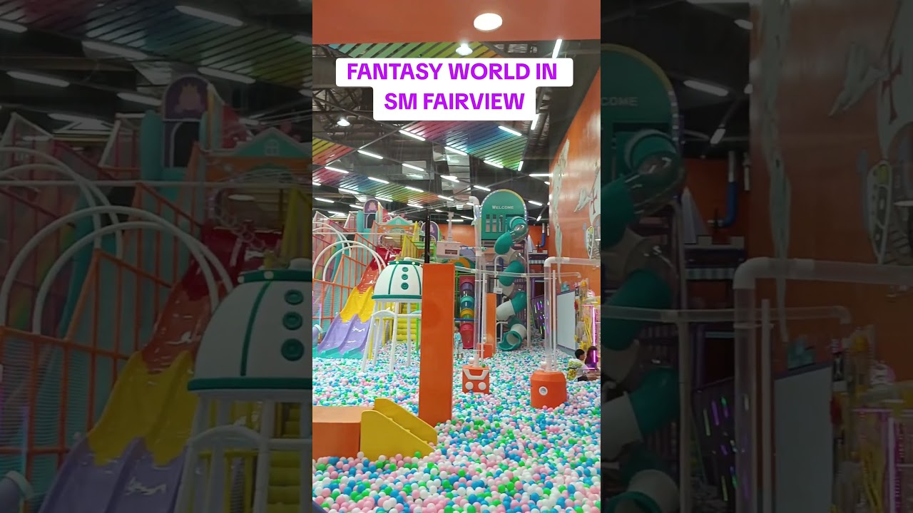 FANTASY WORLD SM FAIRVIEW #sirtokwa #trending #shorts #shortsvideo #park