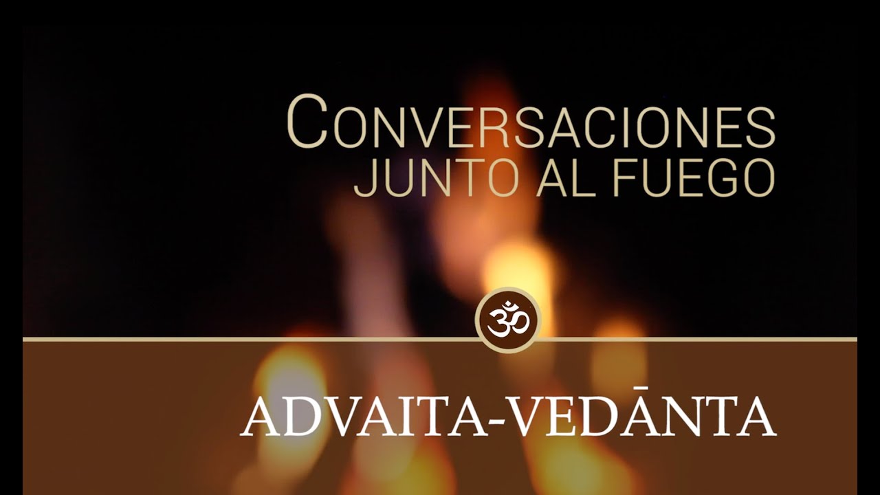 Conversaciones junto al fuego: Advaita-vedanta, con Swami Satyananda Saraswati | English subtitles