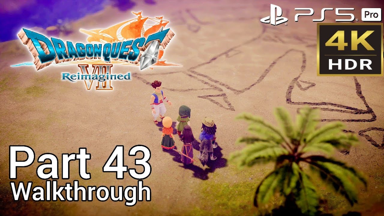 [Walkthrough Part 43] DRAGON QUEST VII Reimagined (Japanese Voice) PS5 Pro 4K HDR