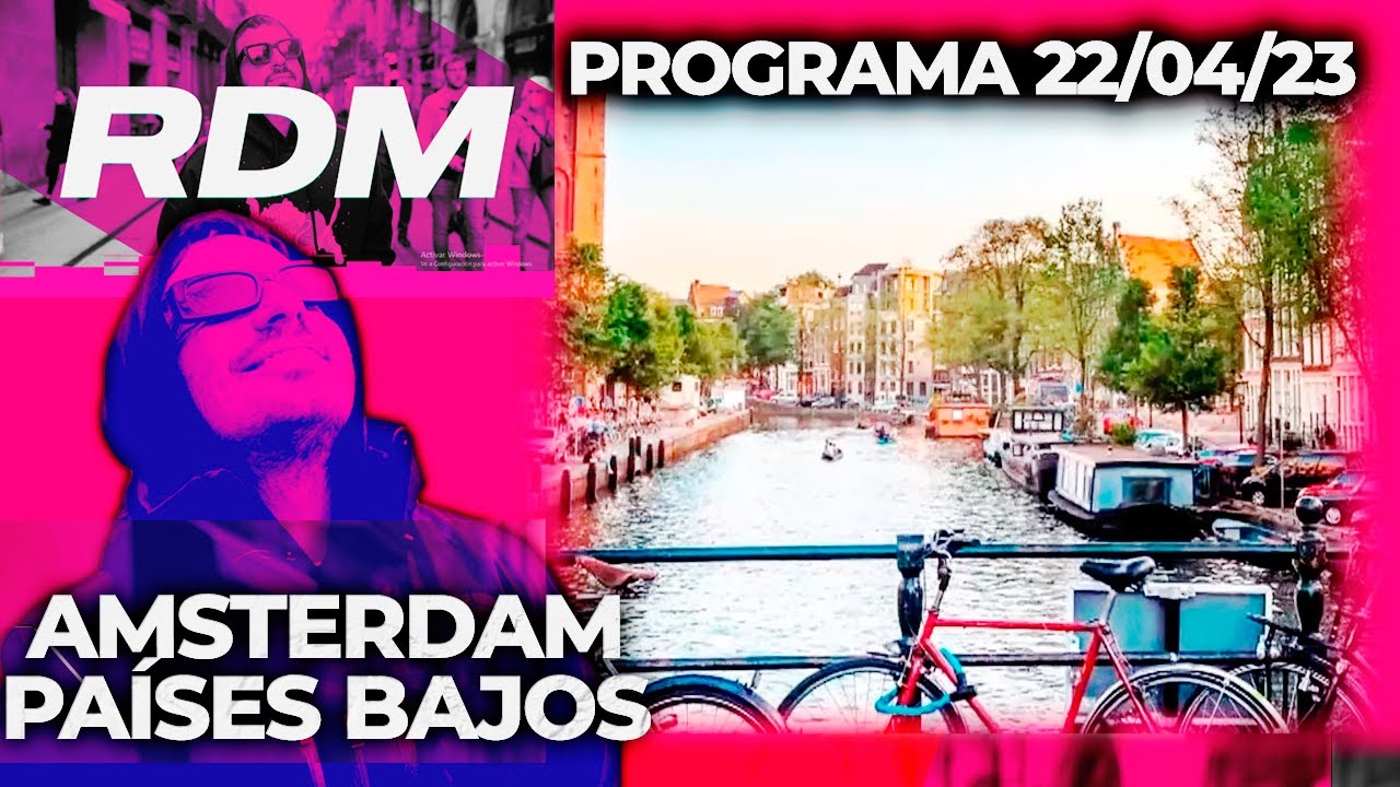 RESTO DEL MUNDO - Programa 22/04/23 - AMSTERDAM, PAÍSES BAJOS