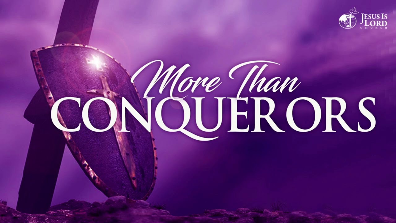 MORE THAN CONQUERORS - Ptr. Diwani M. Oliva