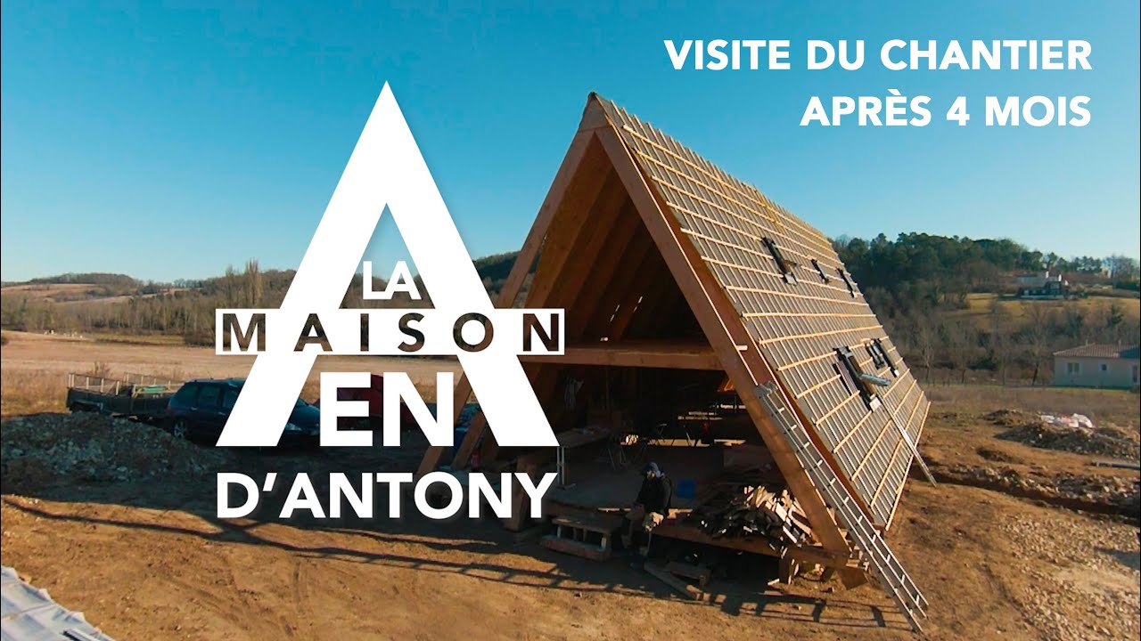Visite du chantier d'Antony, après 4 mois - La maison en A