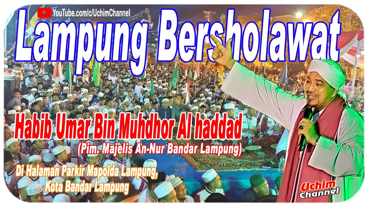 FULL Lampung Bersholawat |  Di Padati Ribuan Jamaah yang Hadiir..!!!