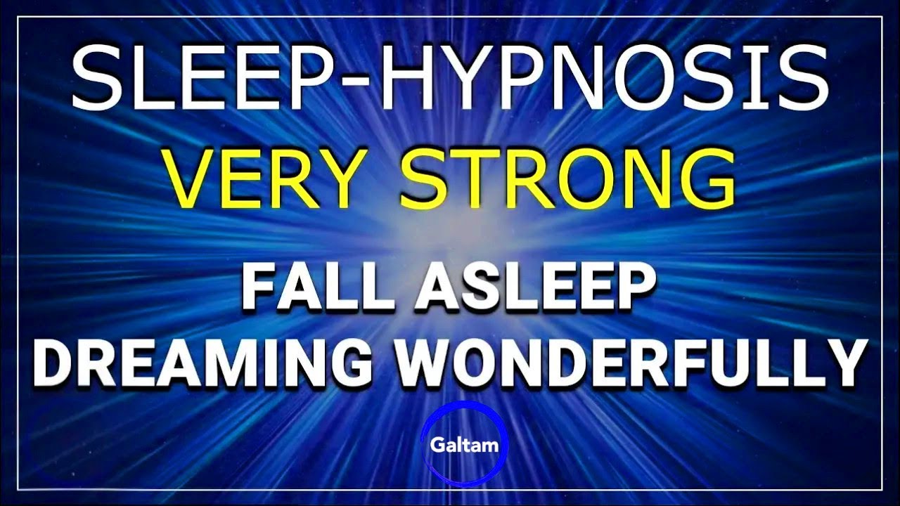 Sleep Hypnosis Very Strong | Fall Asleep & Dream Wonderfully (Talking into Sleep)