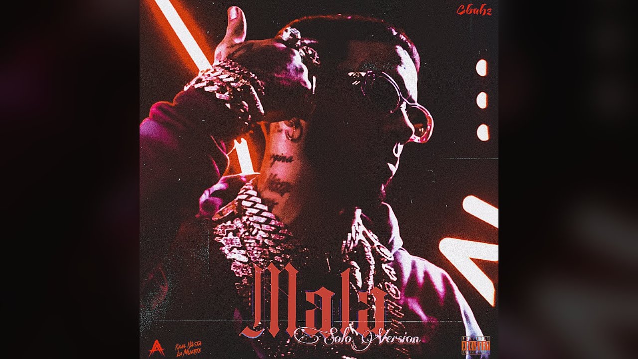 Anuel AA - Mala (Solo Version)