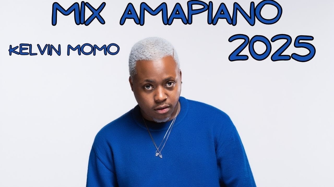 MIX AMAPIANO INSPIRED BY  KELVIN MOMO 2025