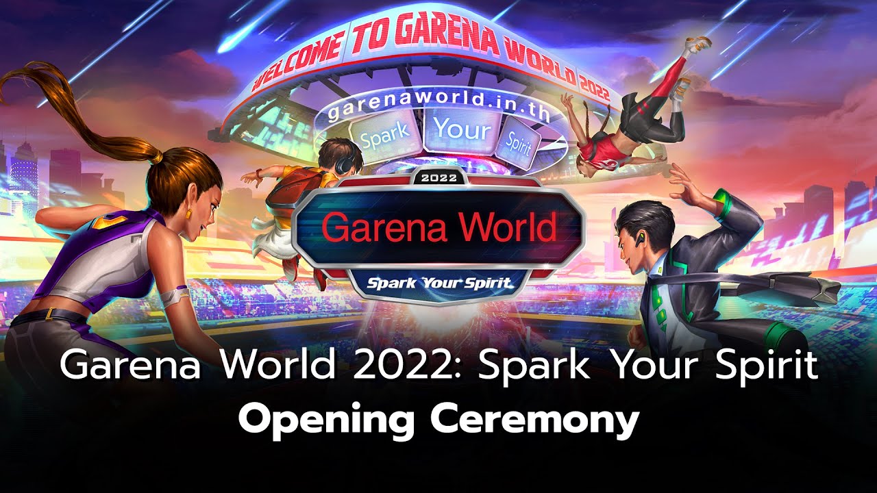 พิธีเปิด Garena World 2022: Spark Your Spirit