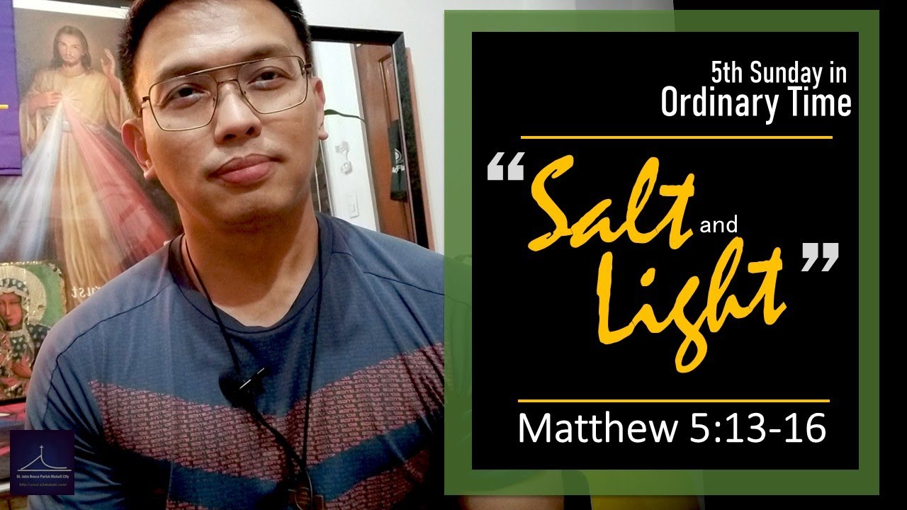 5th Sunday in Ordinary Time / Matthew 5:13-16